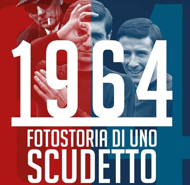 1964 Fotostoria di uno scudetto. Dario Ronzulli racconta l’estasi del Bologna F.C.